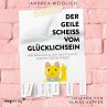 Der geile Scheiß vom Glücklichsein... - Bild 1