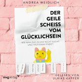 Der geile Scheiß vom Glücklichsein (MP3-Download)