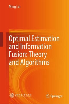 Cover Optimal Estimation and Information Fusion: Theory and Algorithms (eBook, PDF)