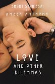 Love and Other Dilemmas (Short Stories, #1) (eBook, ePUB) Love and Other Dilemmas (Short Stories, #1) (eBook, ePUB)