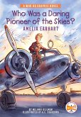 Who Was a Daring Pioneer of the Skies?: Amelia Earhart (eBook, ePUB)
