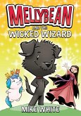 Mellybean and the Wicked Wizard (eBook, ePUB)