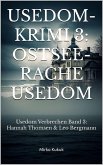 Usedom-Krimi 3: Ostsee-Rache Usedom (eBook, ePUB) Usedom-Krimi 3: Ostsee-Rache Usedom (eBook, ePUB)