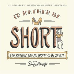 I'd Rather Be Short (eBook, ePUB) - Murphy, Becky
