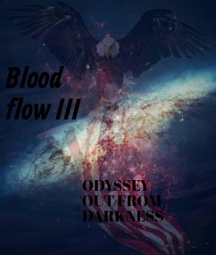 Blood flow III ODYSSEY OUT OF DARKNESS (eBook, ePUB) Cover Blood flow III ODYSSEY OUT OF DARKNESS (eBook, ePUB)