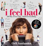 I Feel Bad (eBook, ePUB)