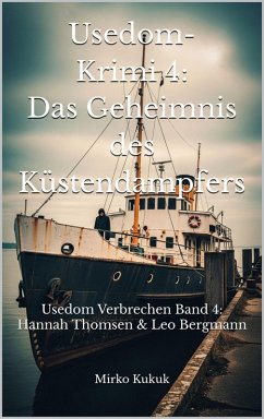 Cover Usedom-Krimi 4: Das Geheimnis des Küstendampfers (eBook, ePUB)