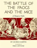 The Battle of the Frogs and the Mice (eBook, ePUB) The Battle of the Frogs and the Mice (eBook, ePUB)
