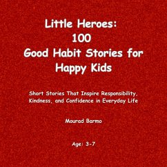 Cover Little Heroes: 100 Good Habit Stories for Happy Kids (eBook, ePUB)