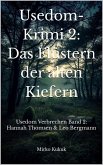 Usedom-Krimi 2: Das Flüstern der alten Kiefern (eBook, ePUB) Usedom-Krimi 2: Das Flüstern der alten Kiefern (eBook, ePUB)