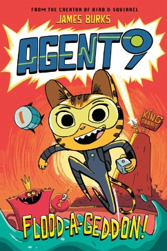 Agent 9: Flood-a-Geddon! (eBook, ePUB) - Burks, James