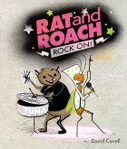 Rat & Roach Rock On! (eBook, ePUB)