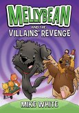 Mellybean and the Villains' Revenge (eBook, ePUB)