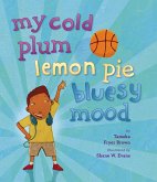 My Cold Plum Lemon Pie Bluesy Mood (eBook, ePUB)