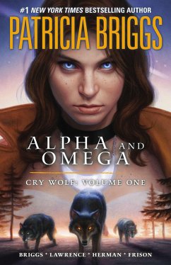 Cover Alpha and Omega: Cry Wolf: Volume One (eBook, ePUB)