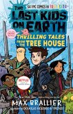 The Last Kids on Earth: Thrilling Tales from the Tree House (eBook, ePUB)