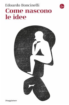 Cover Come nascono le idee (eBook, ePUB)