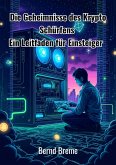 Die Geheimnisse des Krypto Schürfens (eBook, ePUB)
