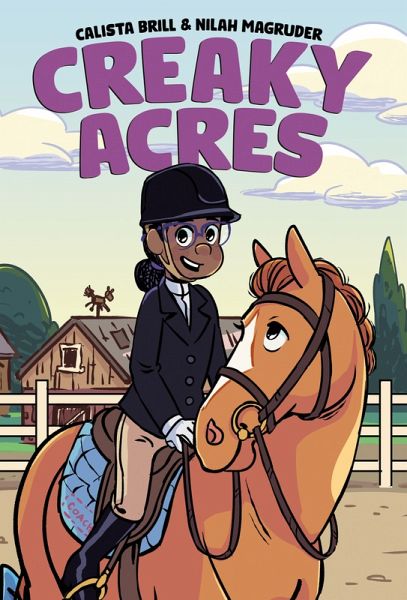 Creaky Acres: A Graphic Novel (eBook, ePUB) Creaky Acres: A Graphic Novel (eBook, ePUB)