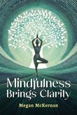 Mindfulness Brings Clarity (eBook, ePUB)