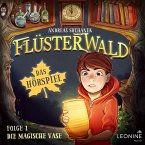Flüsterwald - Das Hörspiel: Die magische Vase (Folge 1) (MP3-Download)
