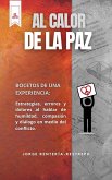 Al Calor de la Paz (eBook, ePUB)
