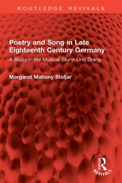 Cover Poetry and Song in Late Eighteenth Century Germany (eBook, ePUB)