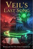 Veil's Last Song (The Veil Song Chronicles, #3) (eBook, ePUB)