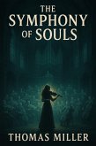 The Symphony of Souls (eBook, ePUB) The Symphony of Souls (eBook, ePUB)