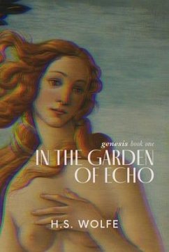 In The Garden of Echo (eBook, ePUB) - Wolfe, H. S.