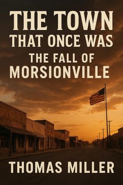 Cover The Town That Once Was: The Fall of Morsionville (eBook, ePUB)