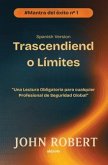 Trascendiendo Límites   Una Lectura Obligatoria para cualquier Profesional de Seguridad Global (eBook, ePUB)