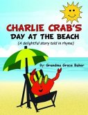 Charlie Crab's Day at the Beach (eBook, ePUB)