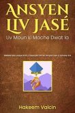 Ansyen Liv Jasé a (eBook, ePUB) Ansyen Liv Jasé a (eBook, ePUB)