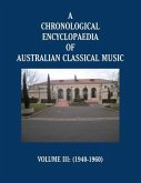 A Chronological Encyclopaedia of Australian Classical Music (eBook, ePUB)
