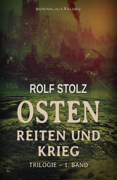 Cover Osten - Reiten und Krieg: Eine Roman-Trilogie - 1. Band (eBook, ePUB)