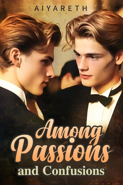 Among Passions and Confusions (eBook, ePUB) Among Passions and Confusions (eBook, ePUB)