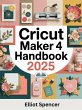 Cricut Maker 4 Handbook (eBook, ePUB) - Bild 1