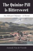 The Quinine Pill is Bittersweet (eBook, ePUB) The Quinine Pill is Bittersweet (eBook, ePUB)