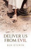 Deliver Us From Evil (eBook, ePUB)