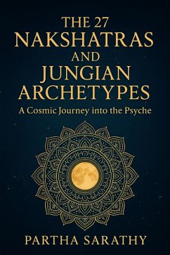 Cover Stars Within: The 27 Nakshatras as Jungian Archetypes of the Inner Cosmos (eBook, ePUB)