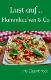 Lust auf ... Flammkuchen (eBook, ePUB) Lust auf ... Flammkuchen (eBook, ePUB)