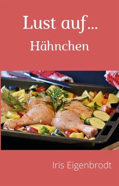 Cover Lust auf ... Hähnchen (eBook, ePUB)