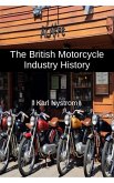 The British Motorcycle Industry History (eBook, ePUB)