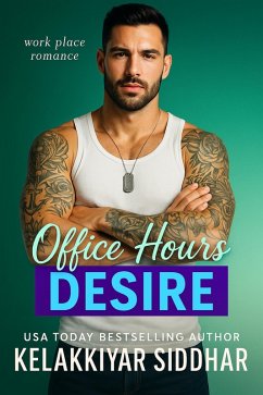 Office Hours Desire (eBook, ePUB) - Siddhar, Kelakkiyar Office Hours Desire (eBook, ePUB) - Siddhar, Kelakkiyar