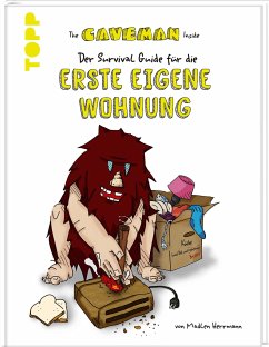 Cover The Caveman Inside. Der Survival-Guide für die erste eigene Wohnung. 