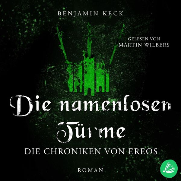 Die namenlosen Türme: Die Chroniken von Ereos (Band 3) (MP3-Download)