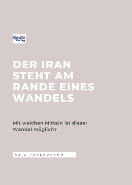 Der Iran steht am Rande eines Wandels (eBook, PDF)