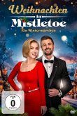 Weihnachten in Mistletoe ? Ein Wintermaerchen
