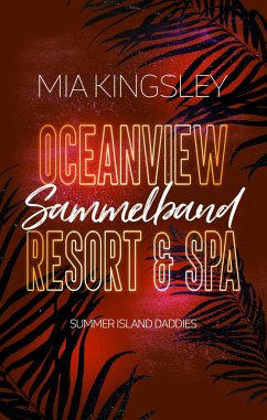 Oceanview Resort & Spa: Summer Island Daddies (eBook, ePUB) - Kingsley, Mia